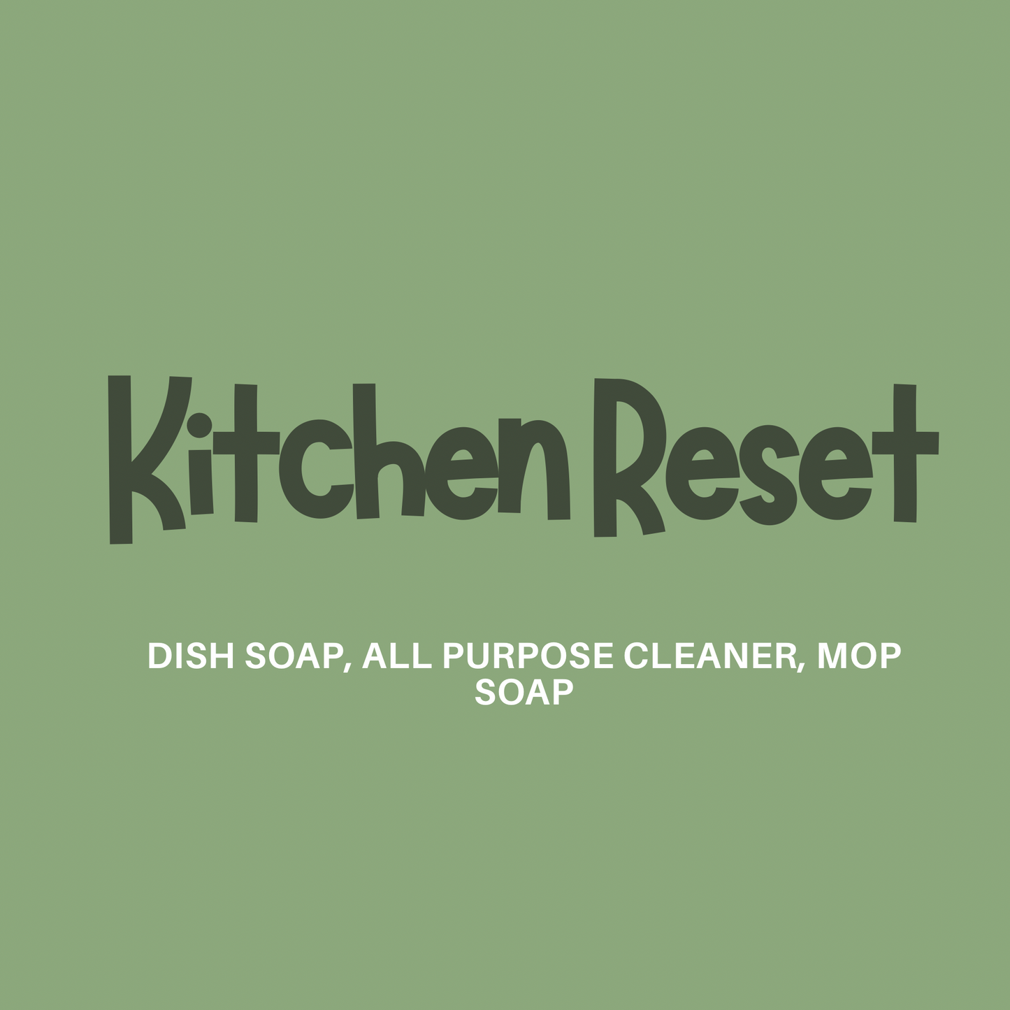 Kitchen Reset